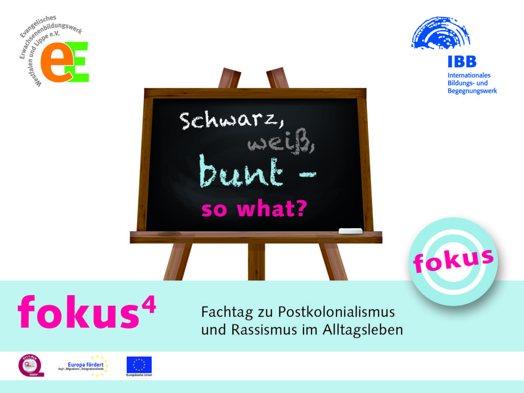 Schwarz, weiß, bunt – so what? Fachtag zu Postkolonialismus, Rassismus und Rassismus im Alltagsleben. Teil 1