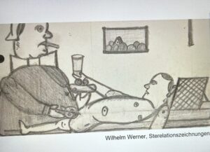 Dieser Screenshot zeigt eine der Zeichnungen von Wilhelm Werner und gehört zu den wenigen erhaltenen Kunstwerken, die zeigen, wie spätere „Euthanasie“-Opfer ihr Martyrium künstlerisch verarbeitet haben. Die Bezeichnung Sterelation stammt vom Künstler.