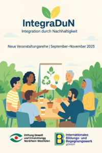 Gestaltete Grafik zur Bewerbung der Veranstaltungsreihe: Zu sehen sind das Logo der Veranstaltungsreihe Integration durch Nachhaltigkeit und eine gezeichnete Darstellung einer Gruppe von Erwachsenen, die etwas über ökologische Kreisläufe lernen.